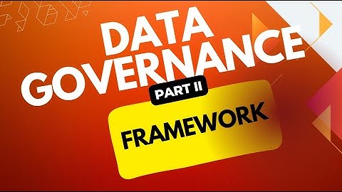 How to Properly Structure Data Governance Framework