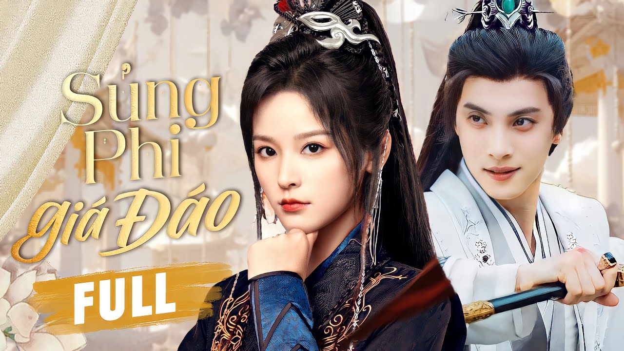 SỦNG PHI GIÁ ĐÁO - Full | Thái Tử Phi Tâm Cơ Gả Vào Thâm Cung, Ai Ngờ Rơi Vào Cuộc Chiến Quyền Lực