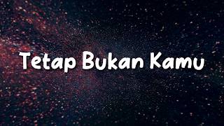 Download lagu Tetap Bukan Kamu (Lirik) - Raisa ft.Rony Parulian | Playlist - Batas Senja, BAHAGITA