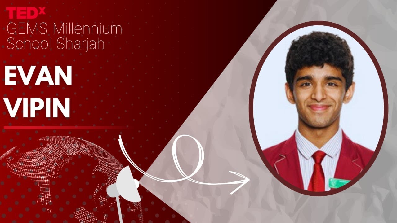 You are nothing but a big, black dot. Here's why: | Evan Vipin | TEDxGEMS Millennium School Sharjah