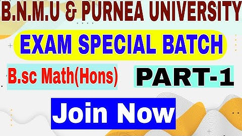 B.sc Math(Hons.) | EXAM SPECIAL BATCH | B.N.M.U & PURNEA UNIVERSITY