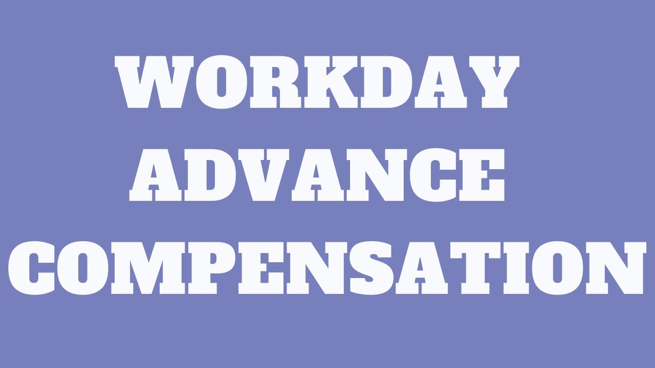 Workday Advance Compensation tutorial | workday advance courses ...