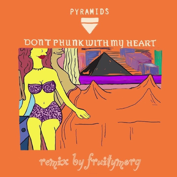 pyramids x don't phunk with my heart (fruity remix) pt. 2
