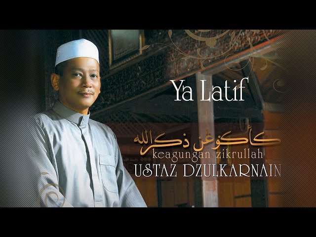 Ustaz Dzulkarnain - Ya Latif (Official Video) class=