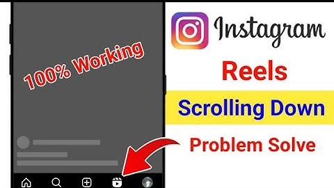 Instagram Reels Scroll Down Problem | How to Fix Instagram Reels Scrolling Down Problem