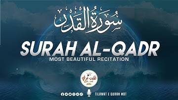 Surah Al-Qadr سورة القدر Relaxing heart touching Quran | Tilawat e Quran MDT