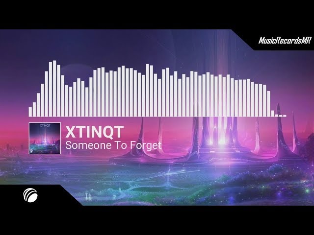 XTINQT - Someone To Forget [MusicRecordsMR Release] class=