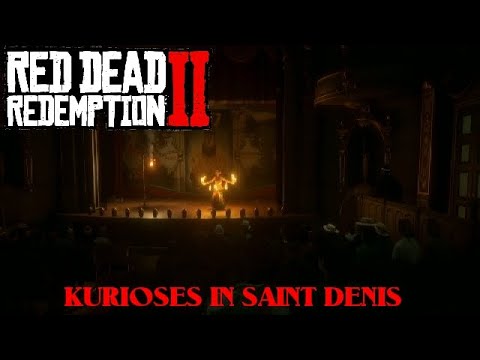 Theater-Vorstellungen in Saint Denis ★ RED DEAD REDEMPTION 2 ★ [Quest/Ereigniss/Tutorial]