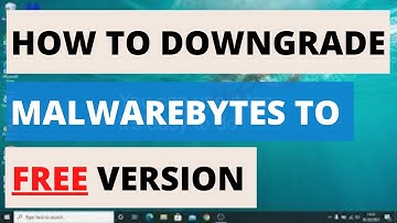 How To Downgrade Malwarebytes PREMIUM TRIAL to FREE Version!