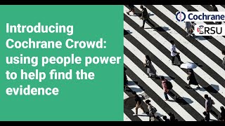 Introducing Cochrane Crowd | CRSU Webinar