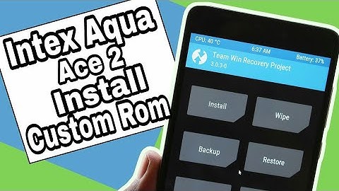 How to Install A Custom ROM On intex aqua ace 2 (2018)