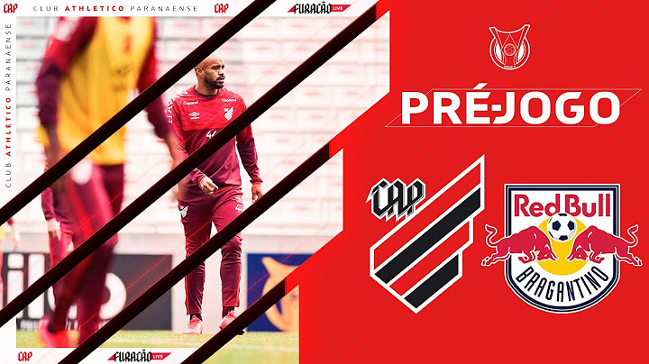 Athletico Paranaense x Red Bull Bragantino - PRÉ-JOGO | Prévia
