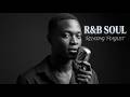 【R&B Soul】Smooth Soul Escape: Chill R&B Grooves & Soulful Rhythms 🎶 Perfect for Unwinding
