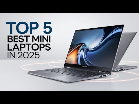 Top 5 Best Mini Laptops in 2025 – Compact Powerhouses for Ultimate Portability!