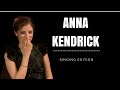 The best of Anna Kendrick (singing edition)