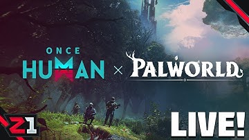 Once Human AND Palworld Crossover EVENT ! Lets Catch Some Pals! Once Human LIVE