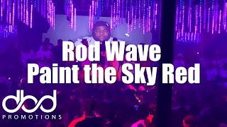 Rod Wave - Paint the Sky Red (LIVE)