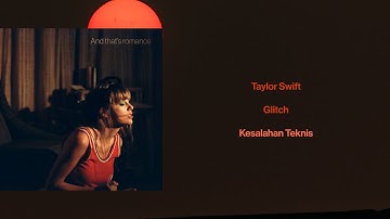 Taylor Swift - Glitch (Lirik Terjemahan)