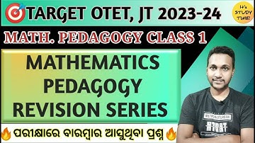 🎯OTET, JT 2023 || Mathematics Pedagogy coverage || Revision Series  || Math. Pedagogy Class 1 ||