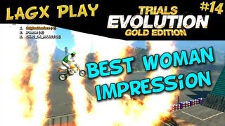 Best Woman Impression xD - LAGx Play Trials Evolution: Gold Edition #14