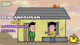 Ketika pengangguran dapet lowker | Animasi lucu