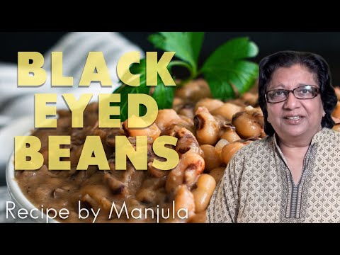 Black Eyed Beans (Peas, Lobia) Recipe by Manjula