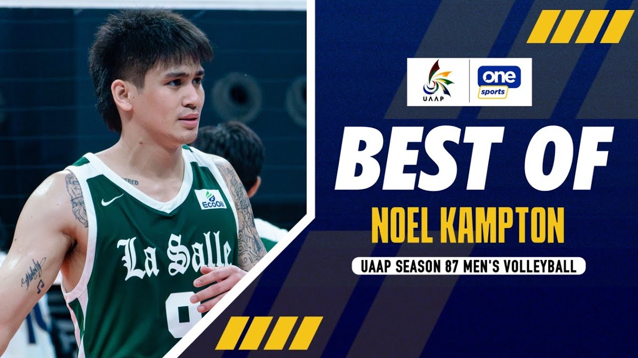 BEST OF NOEL KAMPTON | UAAP SEASON 87 MEN'S VOLLEYBALL - YouTube