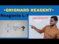 GRIGNARD REAGENT | REAGENTS L-7 FOR IIT JAM | CSIR NET | GATE | NEET | JEE | SLST CHEMISTRY