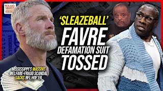 Judge TOSSES 'Sleazeball' Brett Favre Defamation Suit Against Shannon Sharpe | Roland Martin