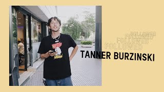 Followed: Tanner Burzinski