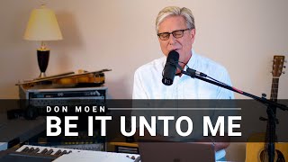 Don Moen - Be It Unto Me chords