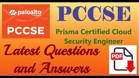 Part#11: Palo Alto PCCSE : Prisma Certified Cloud Security Engineer - Practice Questions & Answers