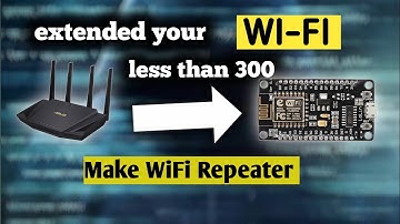 #WiFiRepeater #NodeMcu #WifiJammer Make WiFi repeater using NodeMcu | cheap WiFi range extender