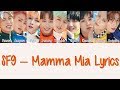 SF9  – Mamma Mia [Hang, Rom & Eng Lyrics]