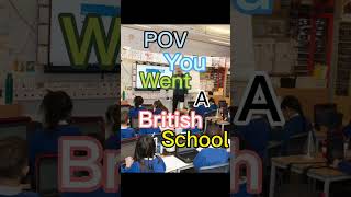 POV:you went a British primary School😭✋#british screenshot 3