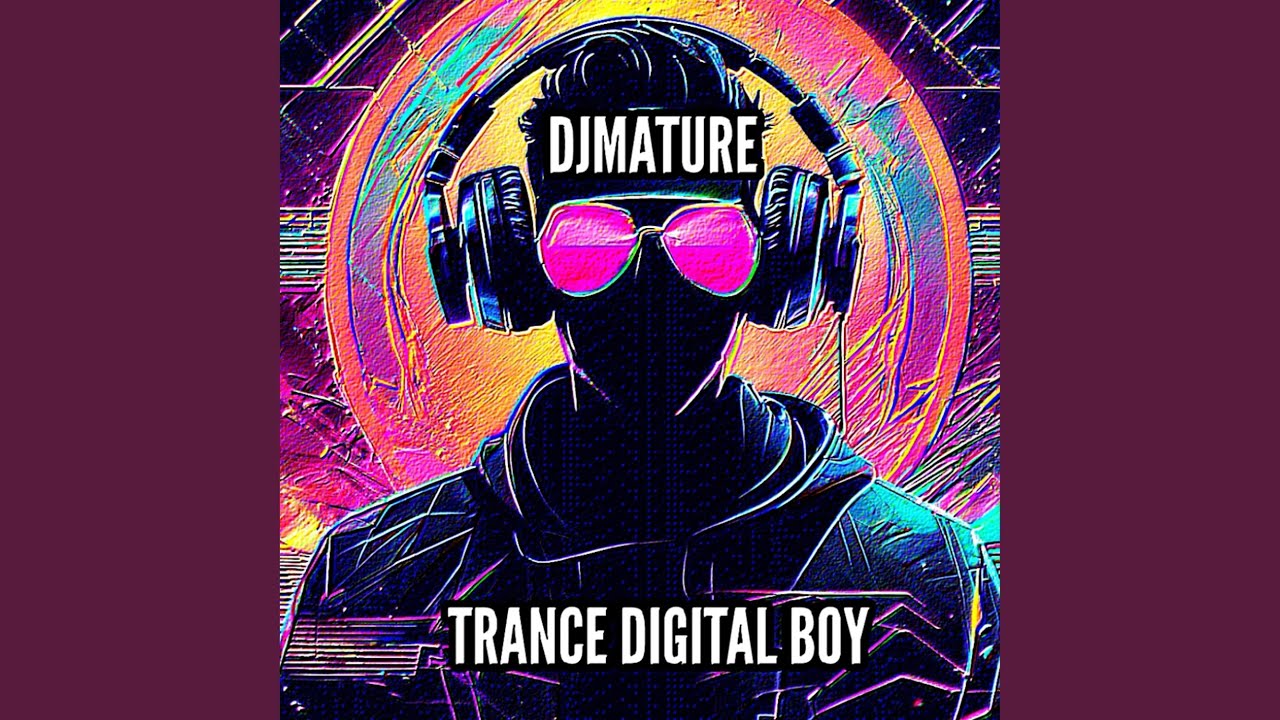 TRANCE DIGITAL BOY - YouTube