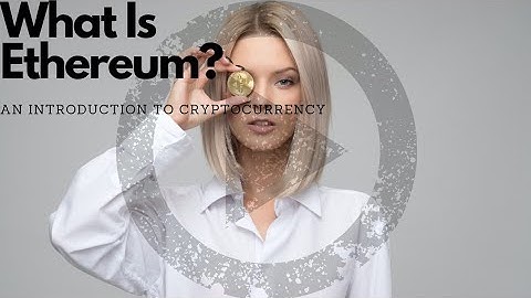 What Is Ethereum? (A Beginners Guide To CryptoCurrencys) An Introduction To CryptoCurrencys.