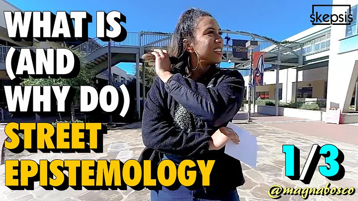 What is (and Why Do) Street Epistemology | Dutch S...