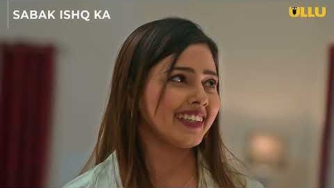 Sabak Ishq Ka | Episode 02 | सबक इश्क़ का | Lovepreet Kaur | Anita Jaiswal | Ullu Originals