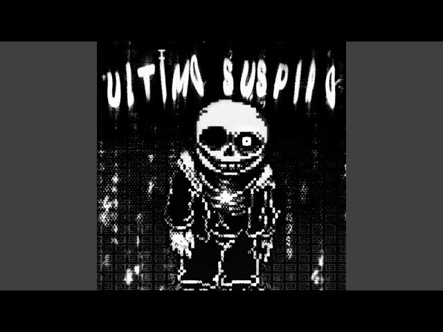 ÚLTIMO SUSPIRO