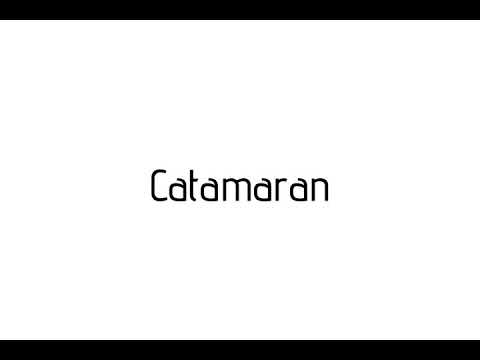 catamarans pronunciation