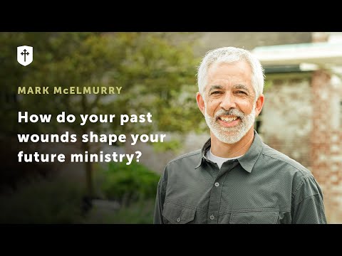 How do your past wounds shape your future ministry?