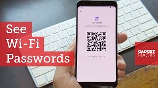 See Passwords for Wi-Fi Networks Youve Connected to on Android 10 [How-To]