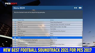 PES 2017 | NEW BEST FOOTBALL SOUNDTRACK 2021