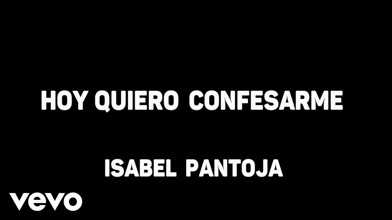 Isabel Pantoja - Hoy Quiero Confesarme (Karaoke)