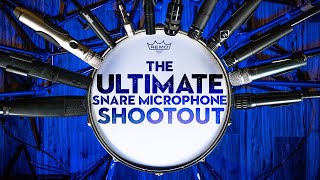 The ULTIMATE Snare Microphone Shootout