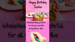 Heart Touching Birthday Wishes For Teacher