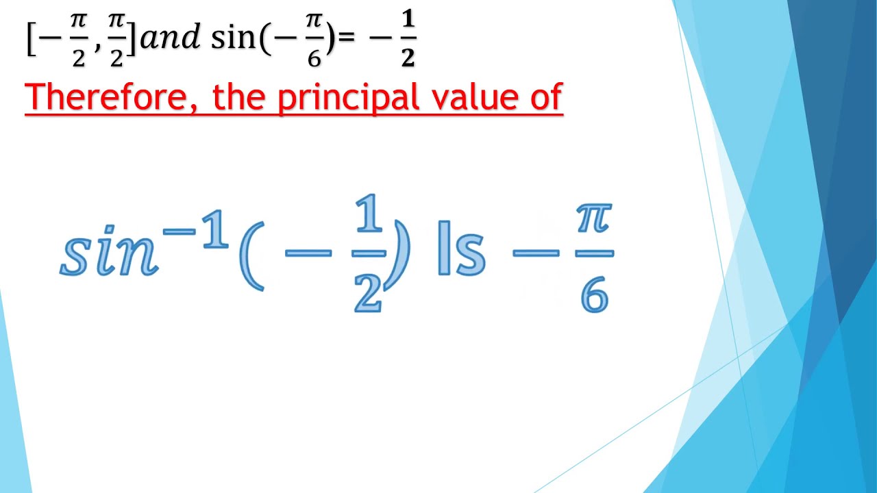 Find The Pricipal Value Of Sin Inverse 1 2 YouTube Find The Pricipal Value Of Sin Inverse 1 2 YouTube