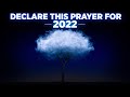 A Powerful Blessing Prayer For 2022 | Declare This Prayer Over Your Home, Your Life & Your Home