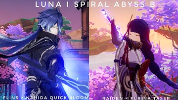 Genshin Impact Luna I Spiral Abyss B - Flins x Nahida  | Raiden x Furina Taser